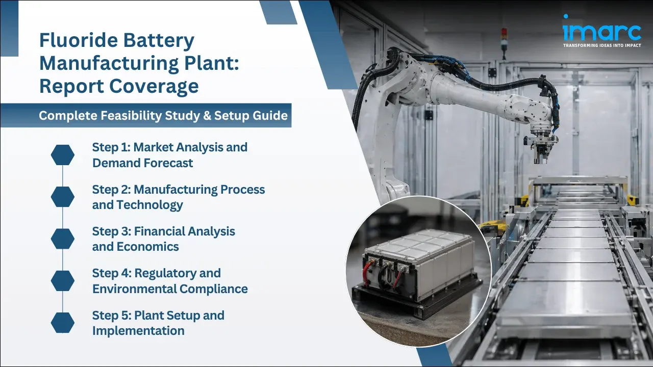 Fluoride Battery Manufacturing Plant Project Report
