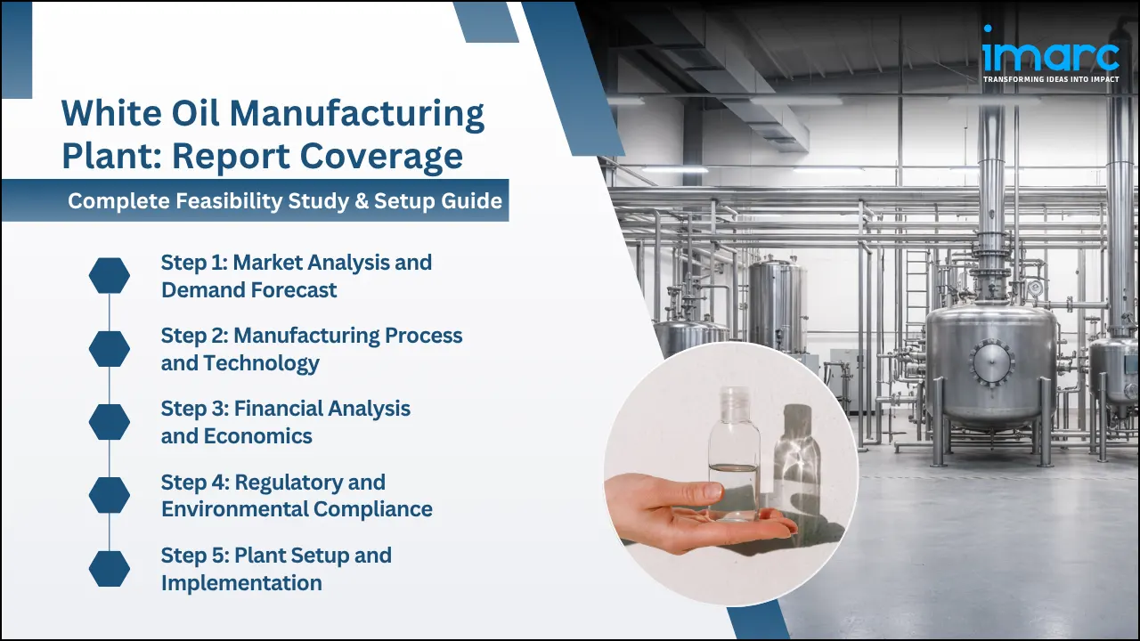 White Oil Manufacturing Plant Project Report