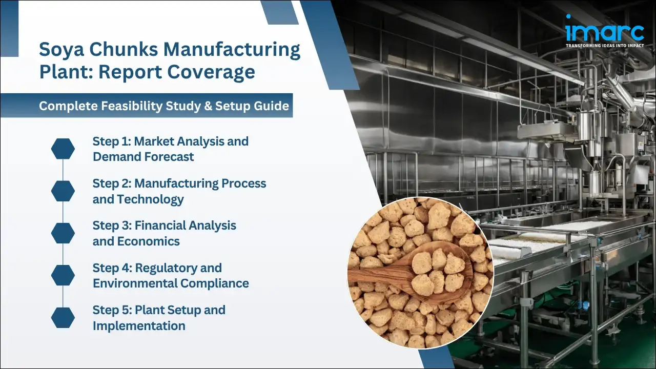 Soya Chunks Manufacturing Plant Project Report 