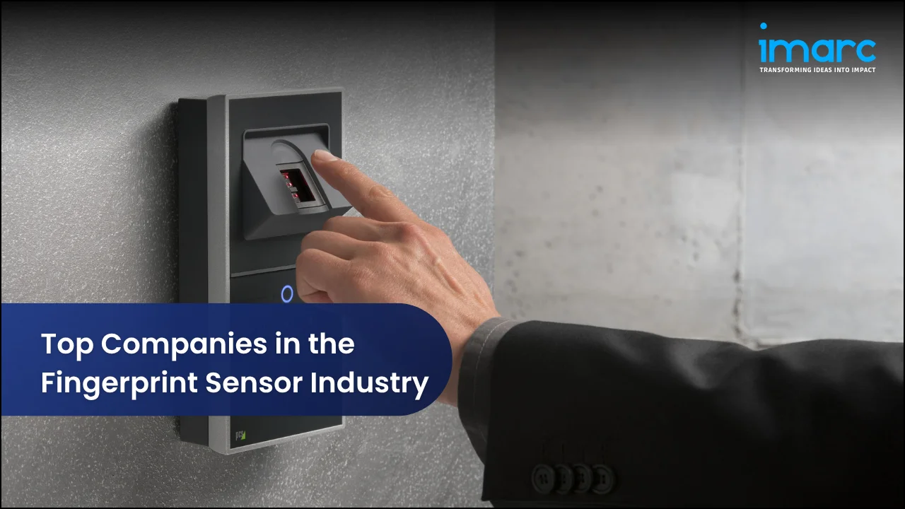 Top Companies in the Fingerprint Sensor Industry