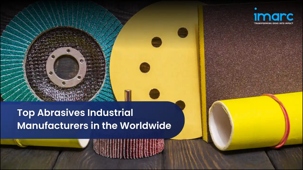 Top Abrasives Industrial Manufacturers in the Worldwide