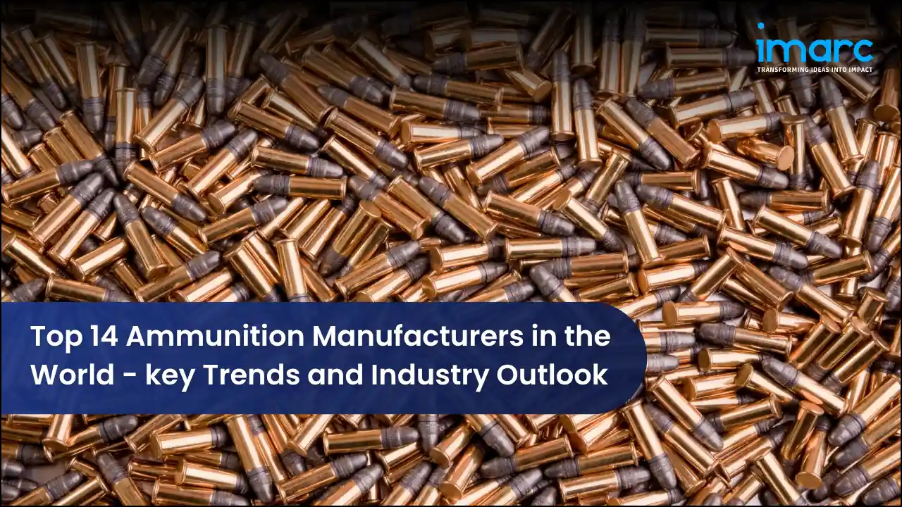 Top 14 Ammunition Manufacturers in the World - key Trends and Industry Outlook