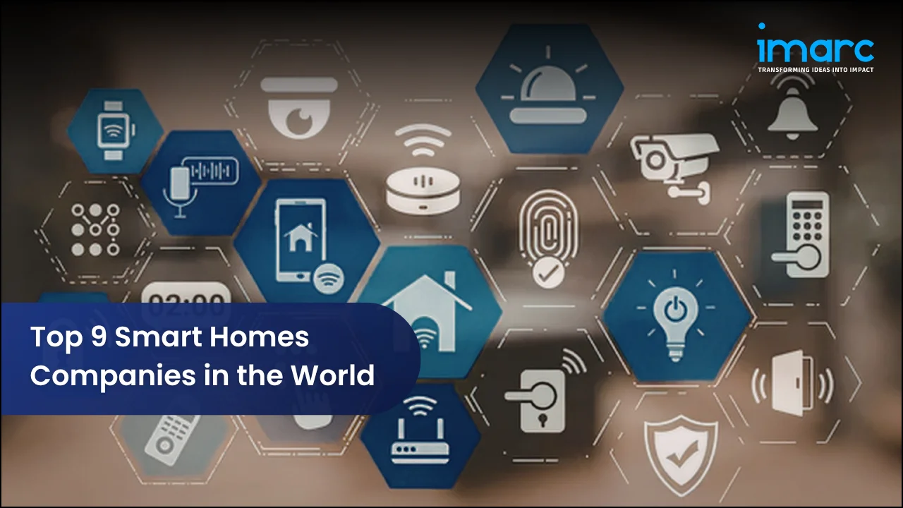 Top 9 Smart Homes Companies in the World