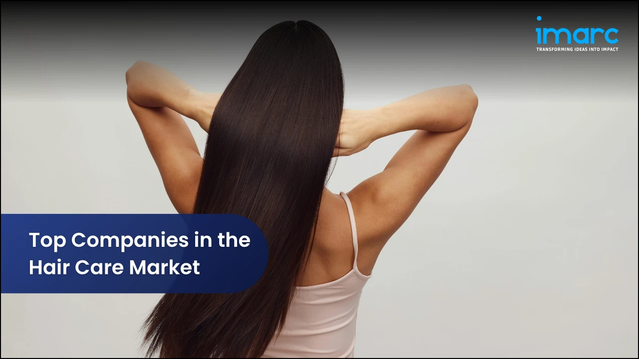 Top Companies in the Hair Care Market  