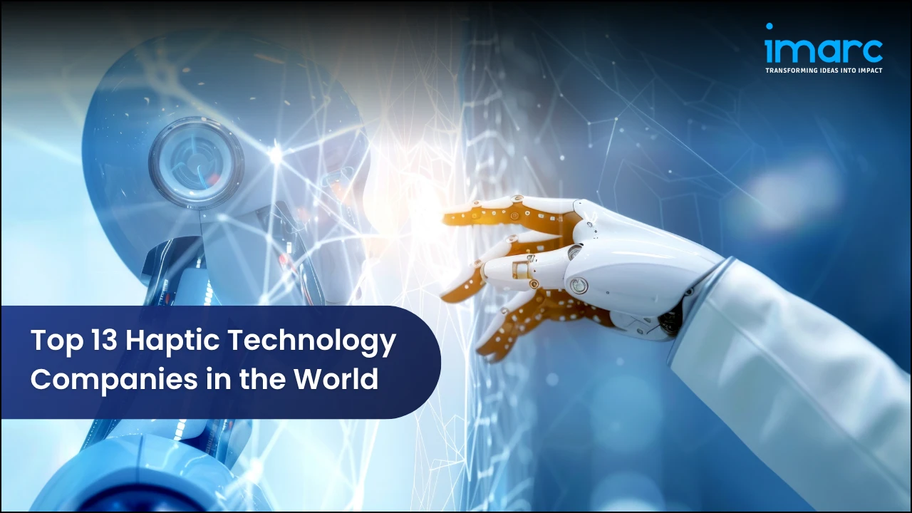 Top 13 Haptic Technology Companies in the World