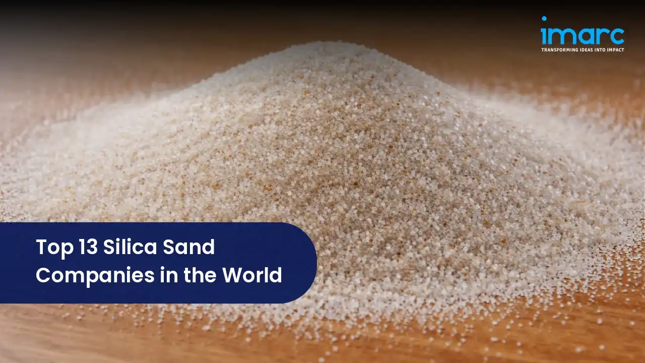 Top 13 Silica Sand Companies in the World 