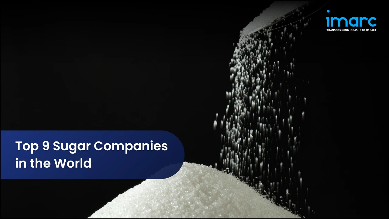 Top 9 Sugar Companies in the World