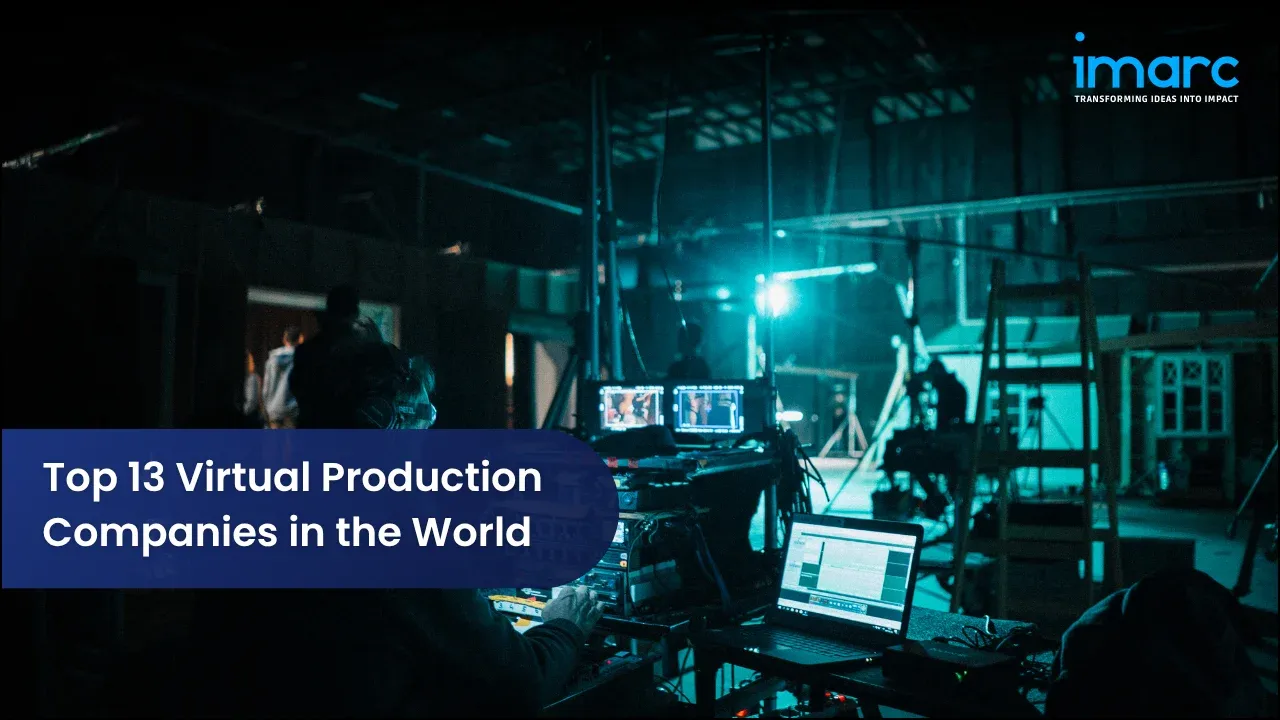 Top 13 Virtual Production Companies in the World 