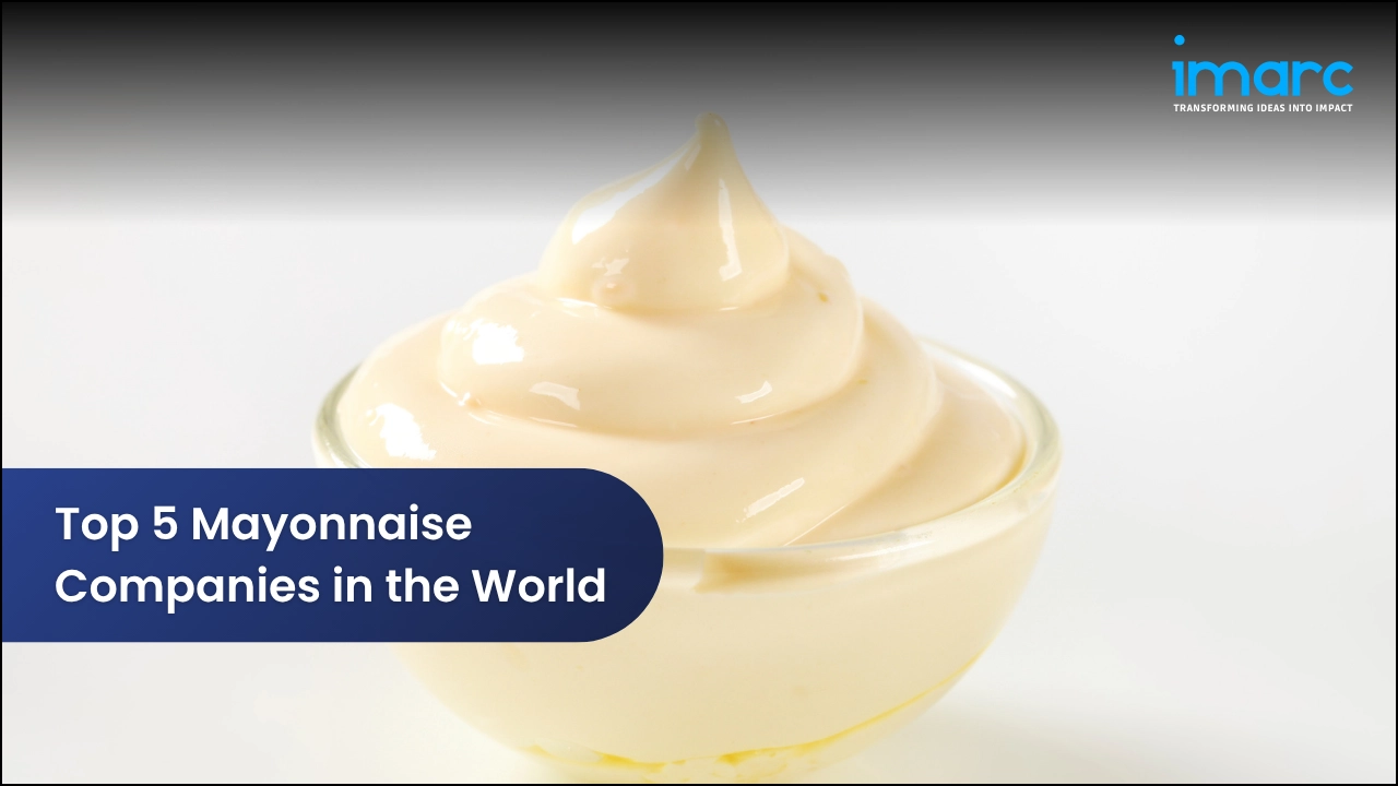 Top 5 Mayonnaise Companies in the World