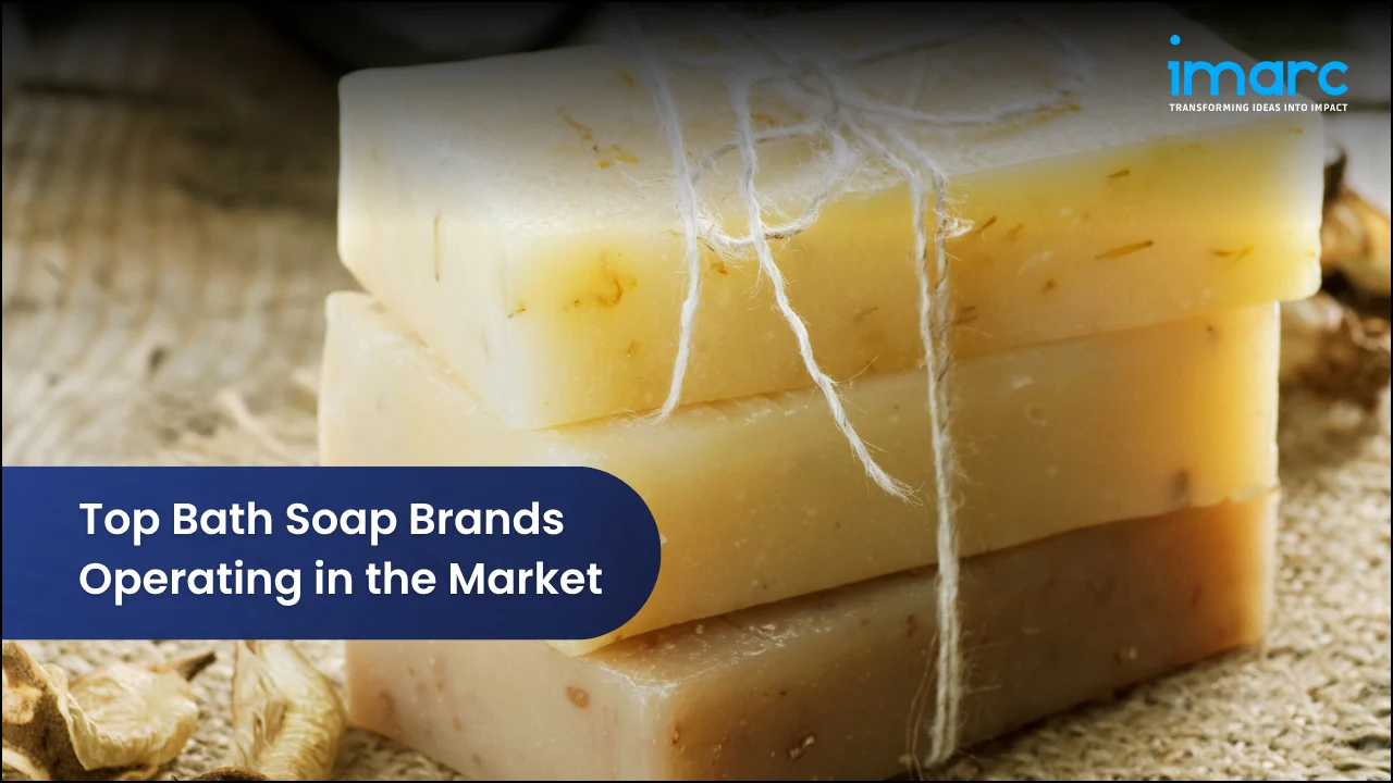 Top Bath Soap Brands Operating in the Market