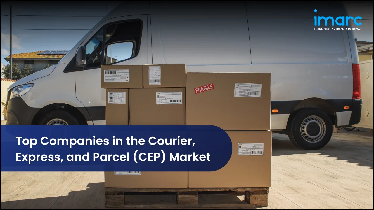 Top Companies in the Courier, Express, and Parcel (CEP) Market