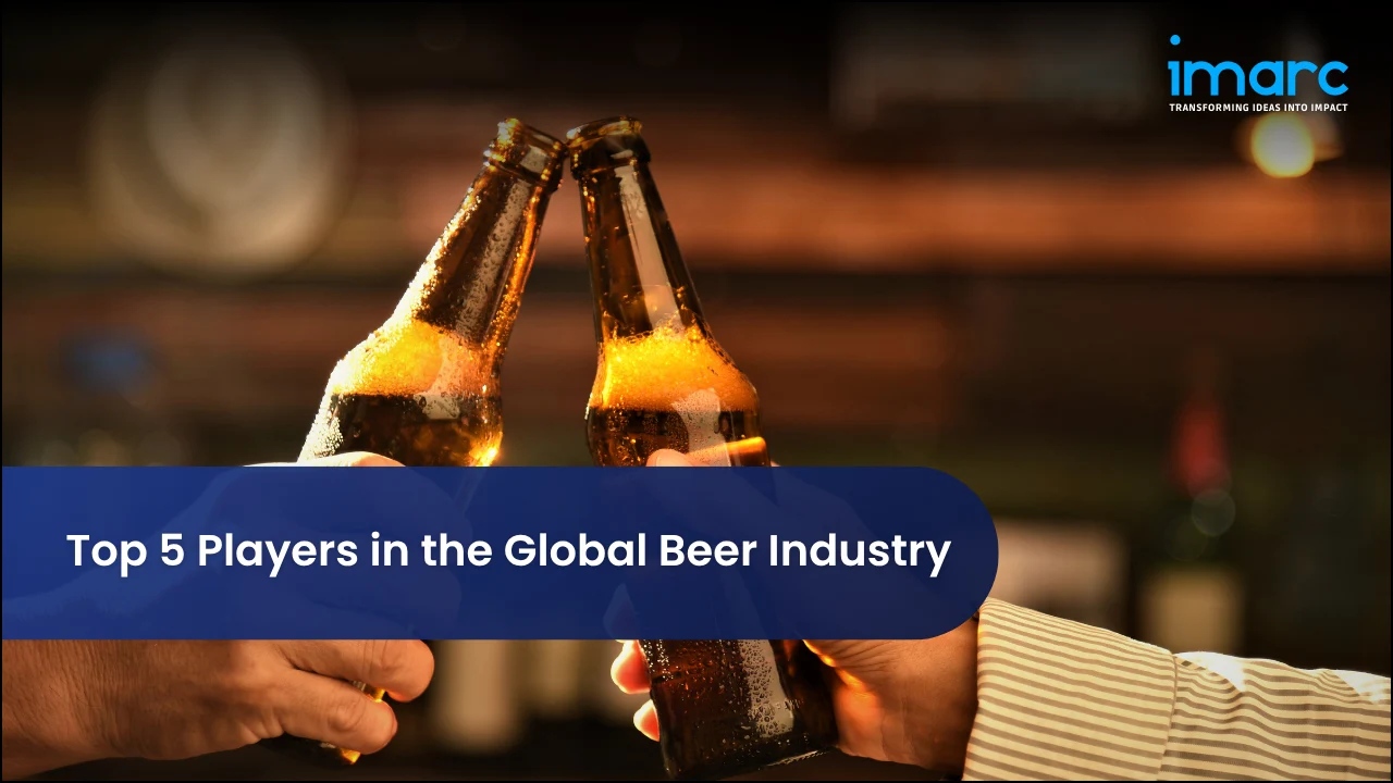 Top 5 Players in the Global Beer Industry