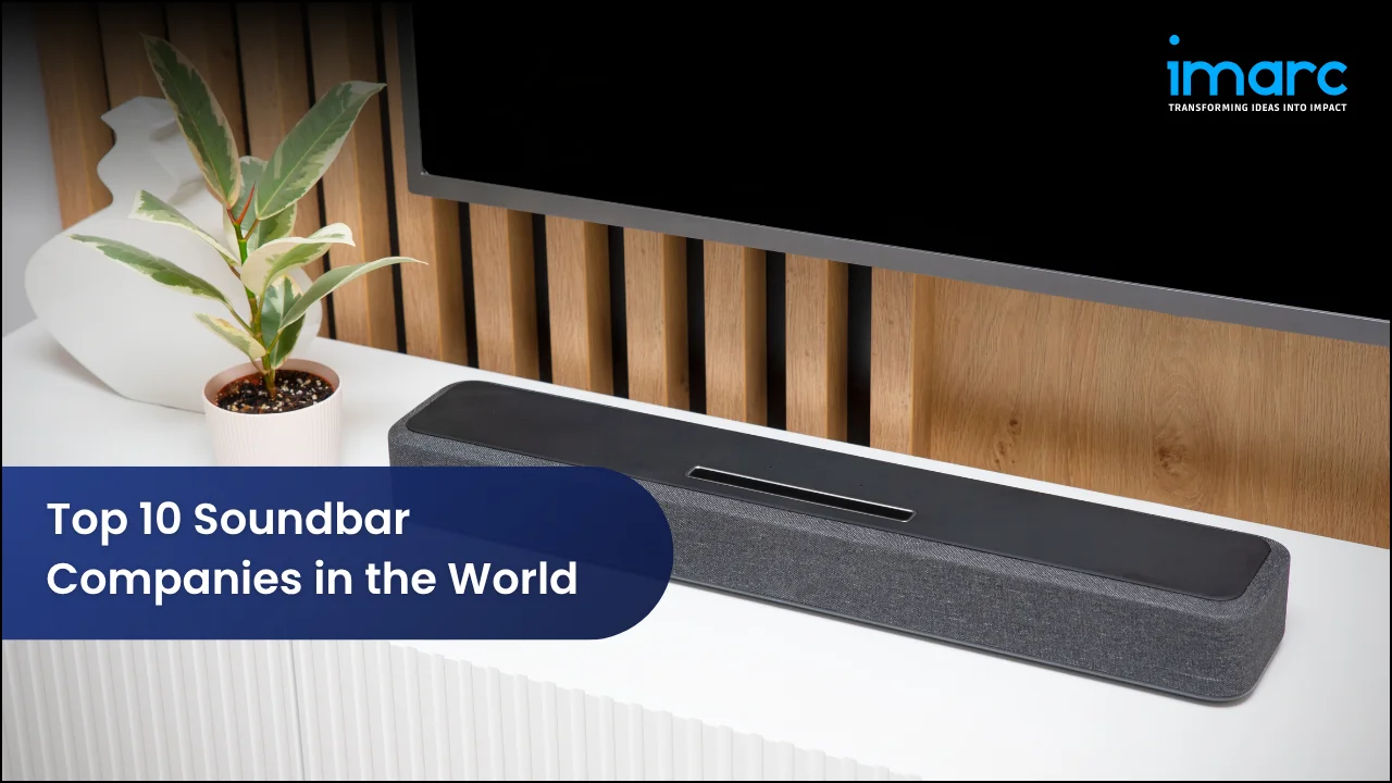 Top 10 Soundbar Companies in the World