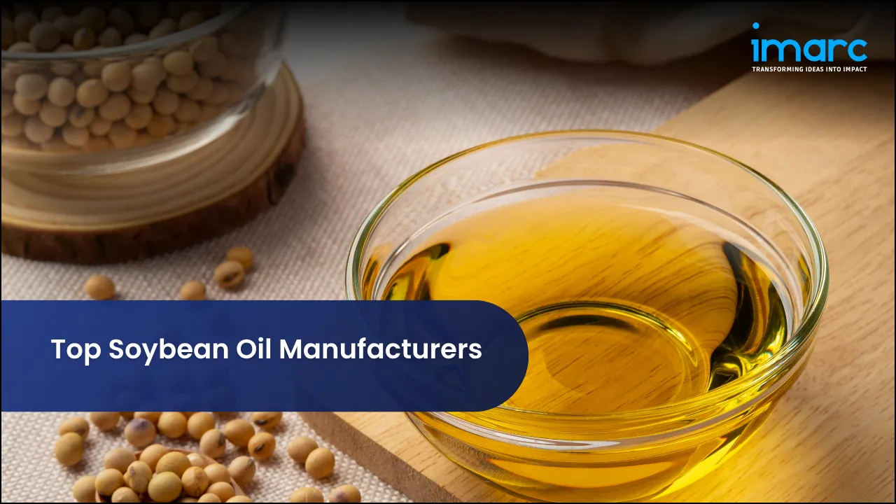Top Soybean Oil Manufacturers