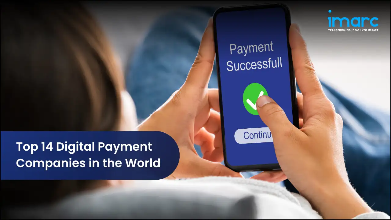 Top 14 Digital Payment Companies in the World 