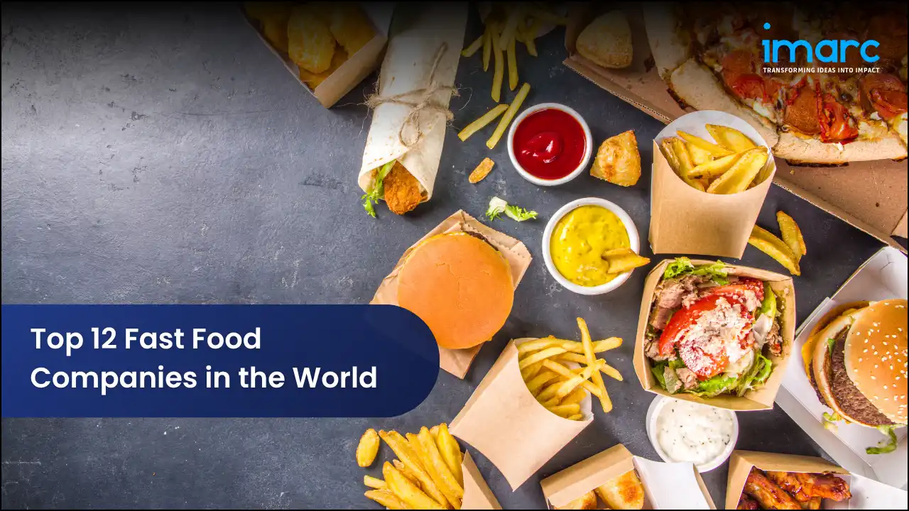 Top 12 Fast Food Companies in the World
