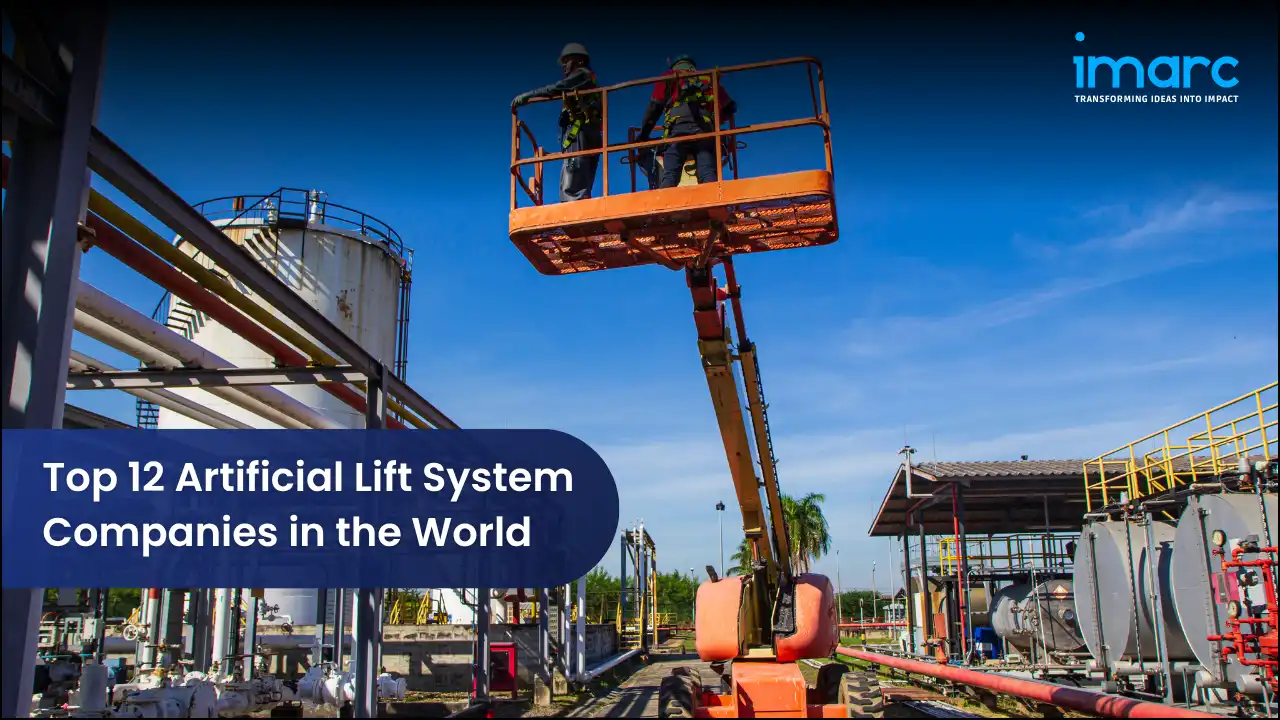 Top 12 Artificial Lift System Companies in the World 