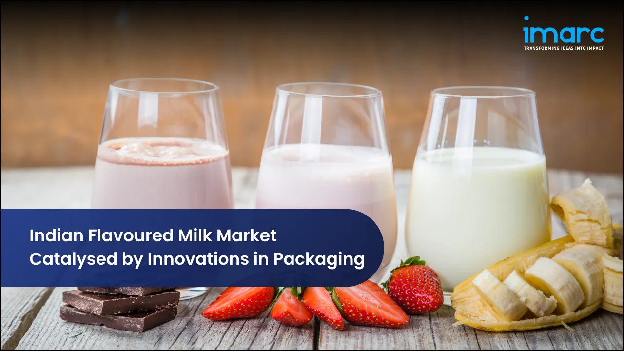 Indian Flavoured Milk Market Catalysed by Innovations in Packaging 