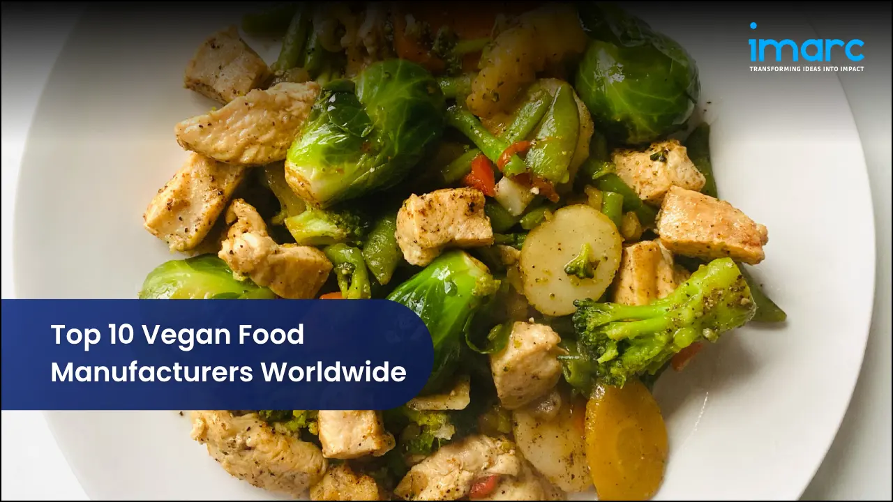 Top 10 Vegan Food Manufacturers Worldwide