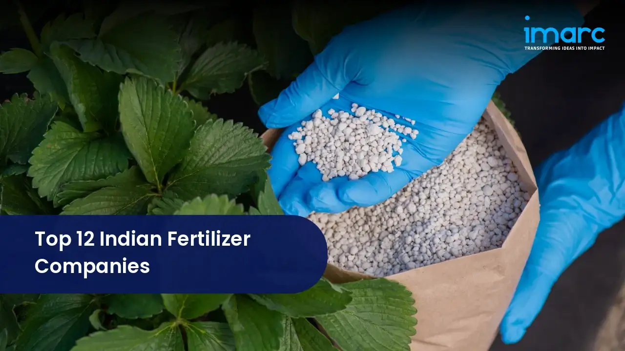 Top 12 Indian Fertilizer Companies