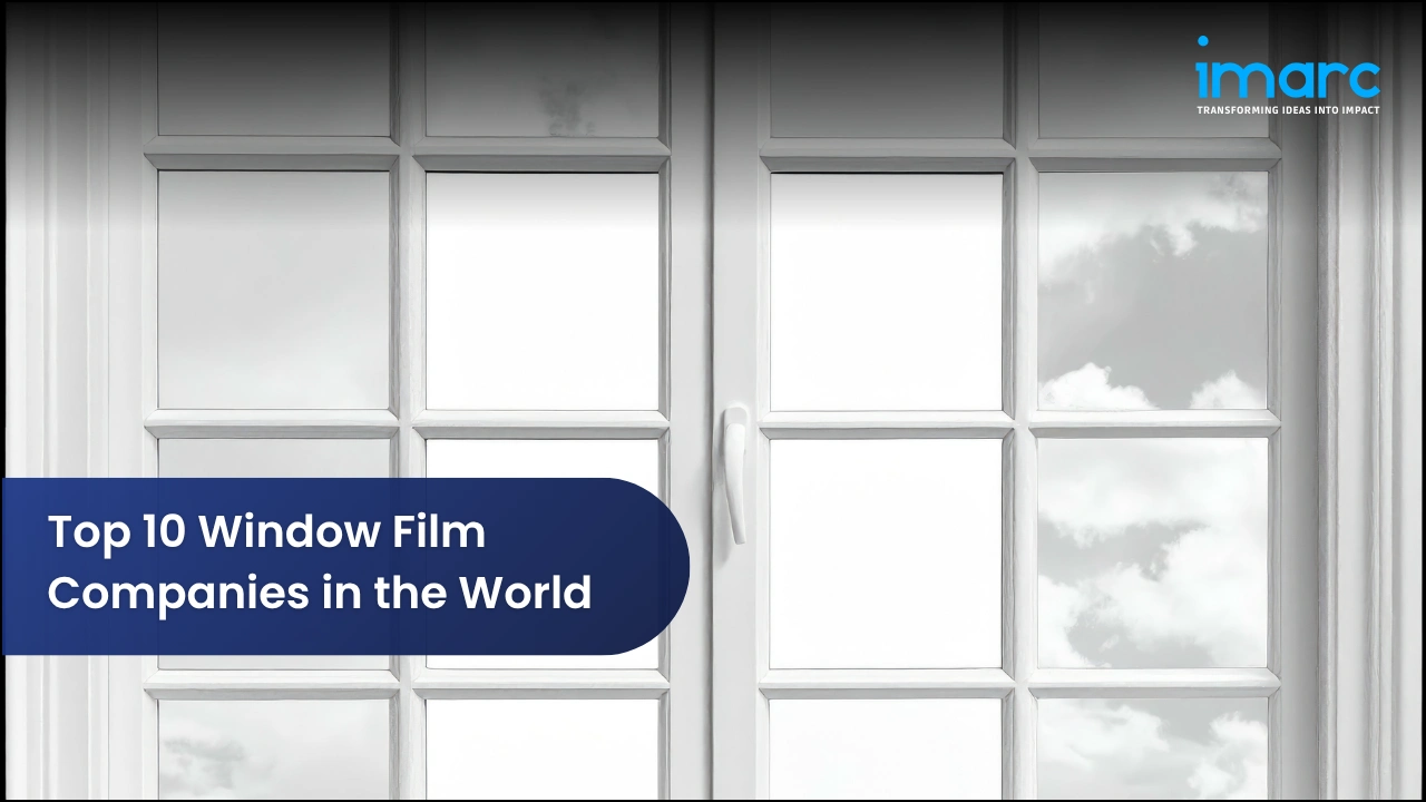 Top 10 Window Film Companies in the World