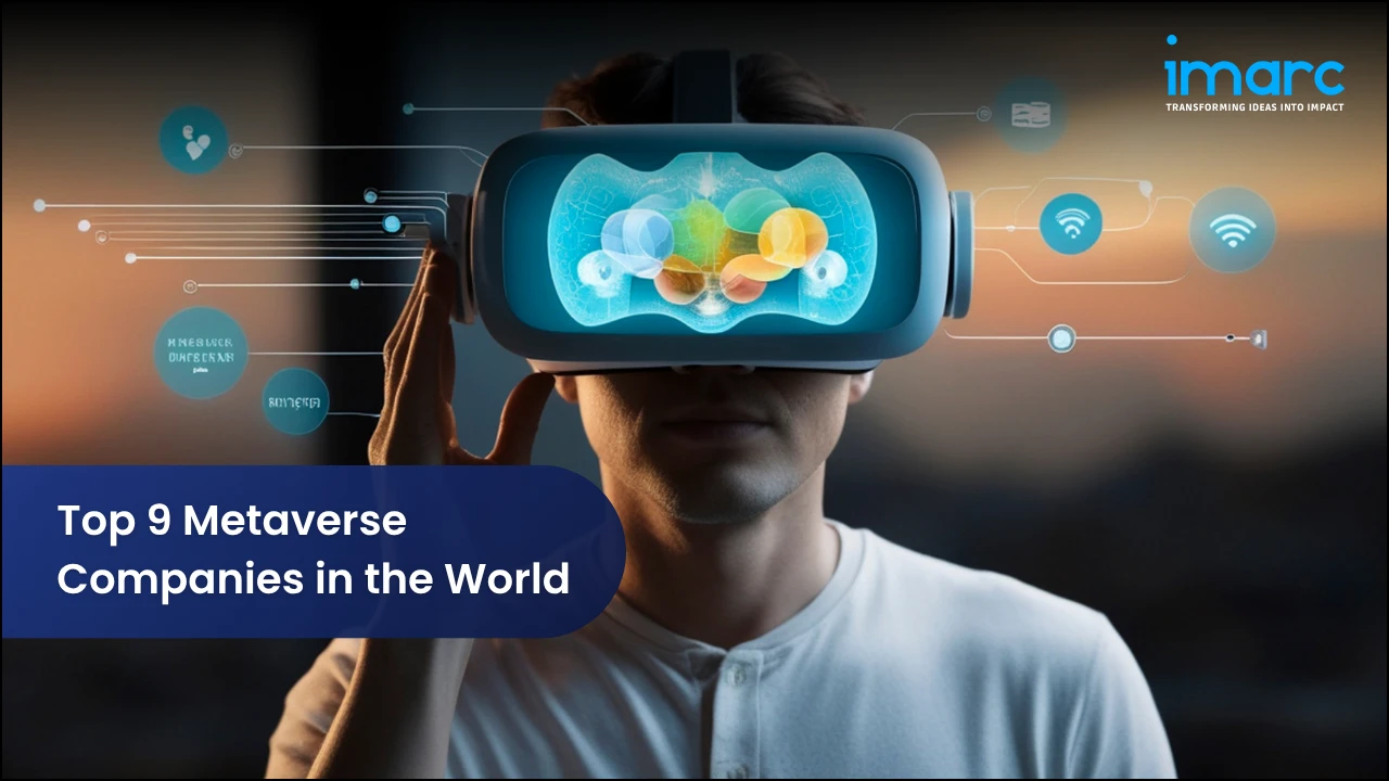 Top 9 Metaverse Companies in the World 