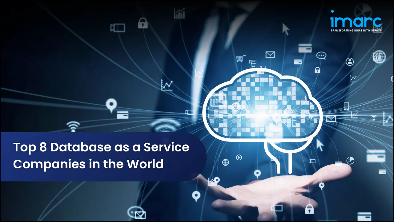 Top 8 Database as a Service Companies in the World 