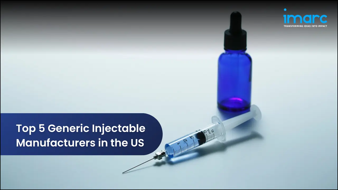 Top 5 Generic Injectable Manufacturers in the US