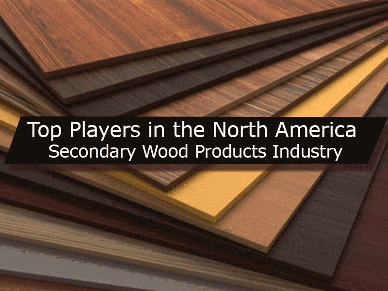 North America Secondary Wood Product Companies